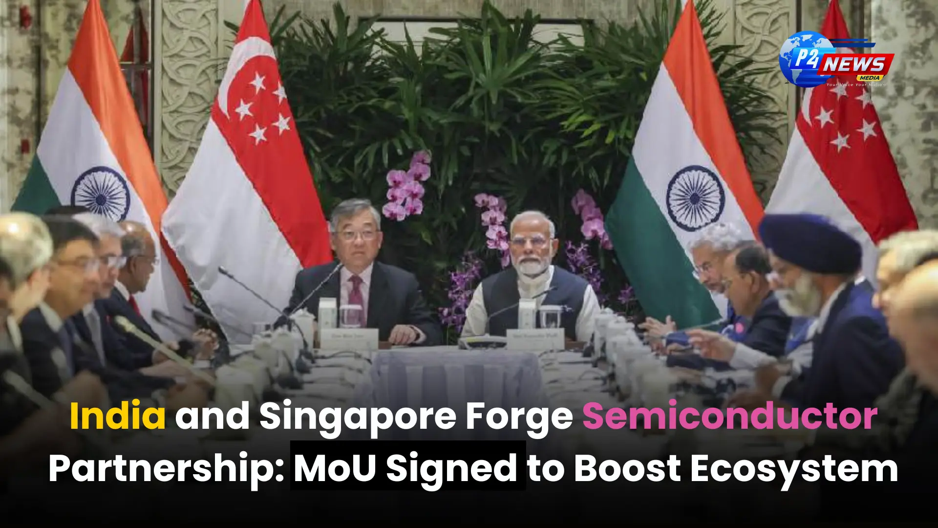 India and Singapore Forge Semiconductor Partnership: MoU Signed to Boost Ecosystem